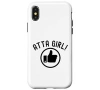 Atta Girl Pouce vers Le Haut Dire drôle Sarcastique Fantaisie Coque pour iPhone X/XS