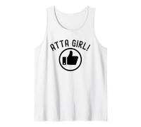 Atta Girl Pouce vers Le Haut Dire drôle Sarcastique Fantaisie Débardeur