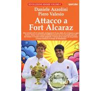 Attacco a Fort Alcaraz. Due uomini soli al comando, protagonisti di una sfida che si rinnova a ogni torneo