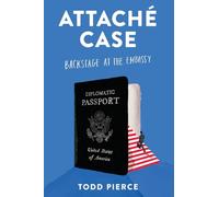 Attaché Case: Backstage at the Embassy
