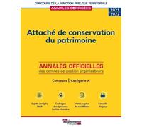 Attaché de conservation du patrimoine 2022: Concours de catégorie A, concours externe, interne, 3e concours