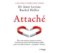 Attaché - Etes-vous anxieux, évitant ou sécure? - Amir Levine - Tredaniel La Maisnie - broché - Essai