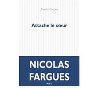 Attache le coeur Nicolas Fargues (Auteur)