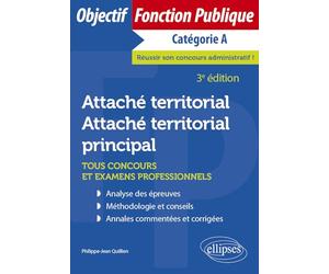 Attaché territorial, attaché territorial principal: Tous concours et examens professionnels, catégorie A