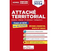 Attaché territorial - Catégorie A - Cours et QCM en 42 fiches: Externe, Interne - Concours 2024