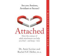 Attached – Anxieux, évitant ou sécurisé ? – Science de l'attachement et amour