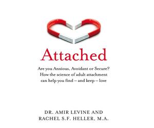 Attached: Are you Anxious, Avoidant or Secure? Livre Poche