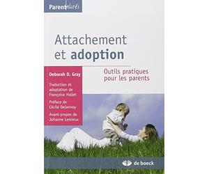 Attachement et adoption: Outils pratiques pour les parents