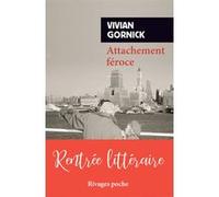 Attachement féroce Vivian Gornick (Auteur), Laetitia Devaux (Traduction)