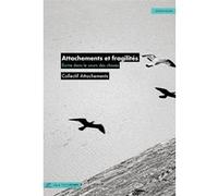 Attachements et fragilités Collectif Attachements (Auteur)
