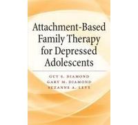Attachment-Based Family Therapy For Depressed Adolescents