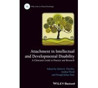 Attachment in Intellectual and Developmental Disability: A Clinician's Guide to Practice and Research
