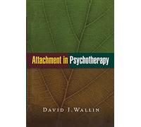 Attachment in Psychotherapy