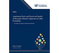 Attachment Style And Perceived Quality Of Romantic Partner's Opposite-Sex Best Friendship
