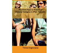 Attachment Styles as Predictors of Emotional Intelligence in a U.S. Population