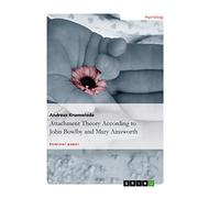 Théorie de l'attachement selon John Bowlby et Mary Ainsworth – GRIN Verlag