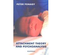 Attachment Theory And Psychoanalysis