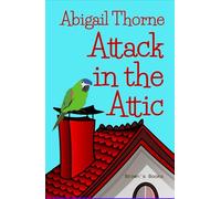 Attack in the Attic: A quirky bookshop cozy mystery