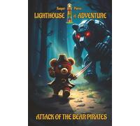 Attack of the Bear Pirates: Fantasy children’s book for kids age 8-12 middle-grade chapter book series