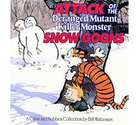 Attack of the Deranged Mutant Killer Monster Snow Goons: A Calvin and Hobbes Collection (Volume 8)