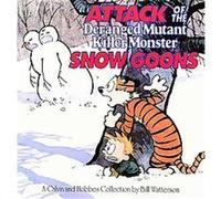 Attack of the Deranged Mutant Killer Monster Snow Goons Bill Watterson (Auteur)
