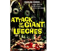 Attack of The Giant Leeches