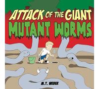 Attack Of The Giant Mutant Worms