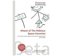 Attack Of The Hideous Space-Varmints