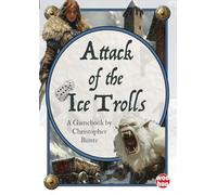 Attack of the Ice Trolls: A Solo Fantasy Gamebook