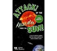 Attack! Of The Killer Man From The Sun! (Flash Cut)