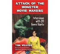 Attack of the Monster Movie Makers - Tom Weaver - McFarland amp Co Inc - Livre en Anglais - Paperback Tom WeaverTom Weaver (Auteur)