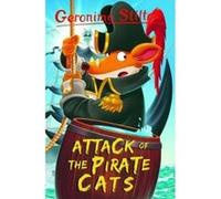 Attack of the Pirate Cats (Geronimo Stilton) - [Version Originale] Geronimo Stilton (Auteur)