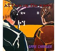 Attack Of The Rising - Game Changer [Import]