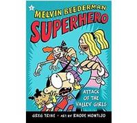 Attack of the Valley Girls, Melvin Beederman Superhero Greg Trine (Auteur)