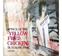 Attack of The Yellow Fried Chickenz in Europe 2010