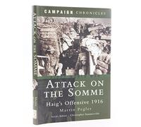 Attack on the Somme: Haig's Offensive 1916