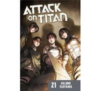Attack On Titan 21 by Hajime Isayama Hajime Isayama, (Auteur)