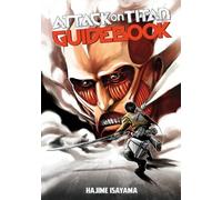 Attack on Titan Guidebook: INSIDE & OUTSIDE