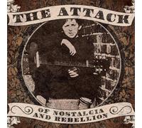 Attack, the - Of Nostalgia and Rebellion