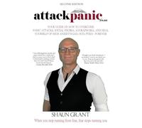 attackpanic: Your Guide on How to Overcome Panic Attacks, Social Phobia, Agoraphobia, and Heal Yourself of High Anxiety (GAD, OCD, PTSD) - Forever