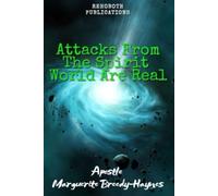 Attacks From The Spirit World Are Real