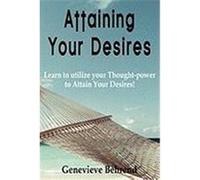 Attaining Your Desires Behrend, Genevieve (Auteur)