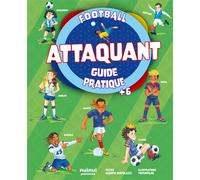 Attaquant - Guide pratique - Alberto Bertolazzi - Nuinui Jeunesse - cartonné - Document jeunesse