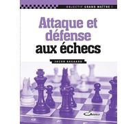 Attaque et défense aux échecs