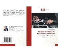 Attaque Et Défense Du Sécessionnisme Catalan