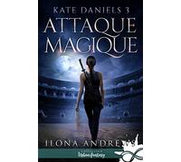 Attaque Magique: Kate Daniels, T3