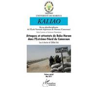 Attaques et attentats de Boko Haram dans l'Extrême-Nord du Cameroun Revue Kaliao - Issa Saïbou - L'harmattan - broché - Revue