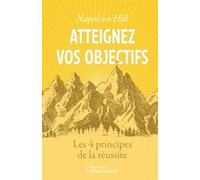 Atteignez vos objectifs - Napoleon Hill - Tresor Cache - ebook (ePub) - Guide