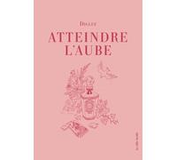 Atteindre L'aube
