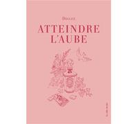 Atteindre l'aube